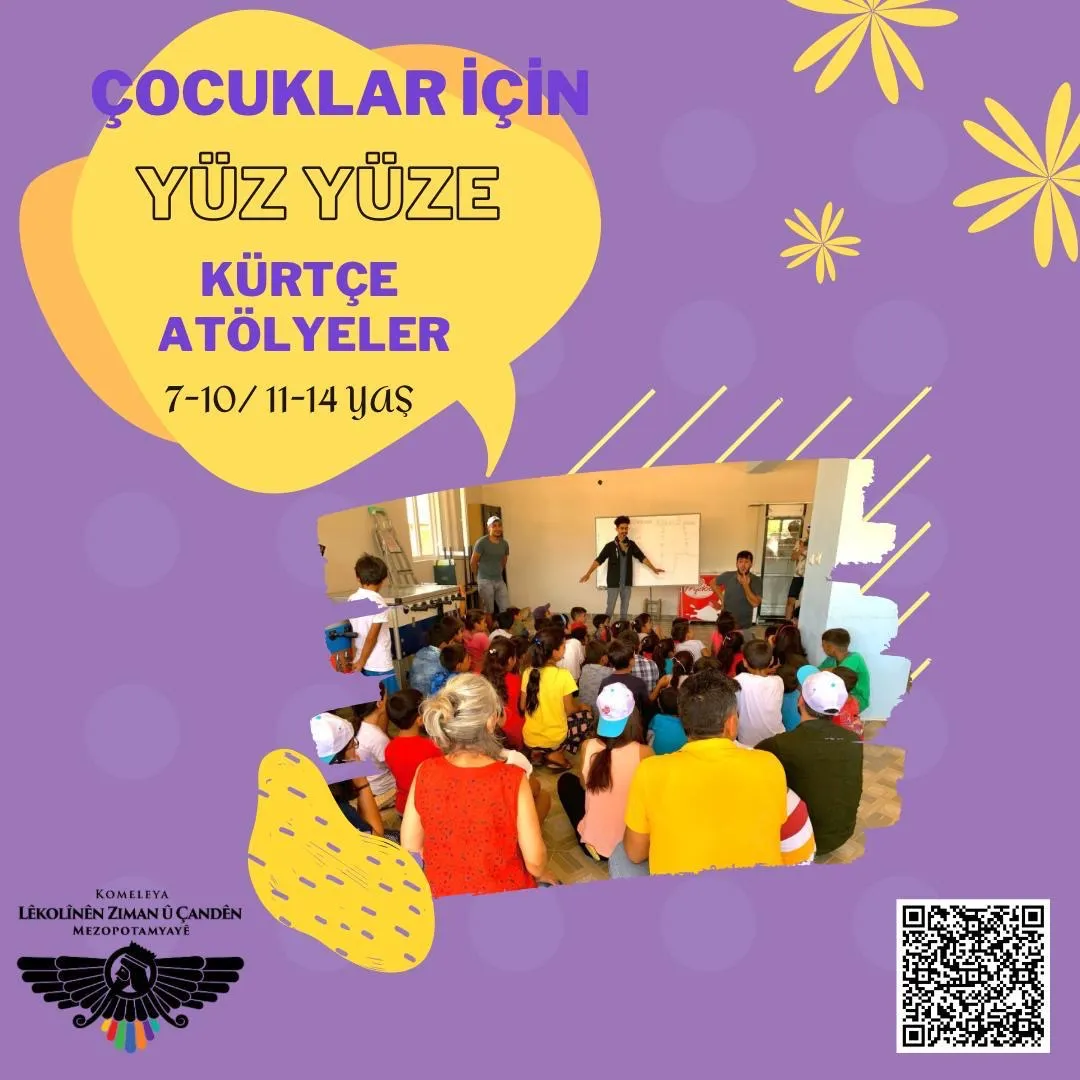 COCUKLAR İÇİN YÜZ YÜZE KÜRTÇE ATÖLYELER 7-10/ 11-14 YaŞ KOMELEYA LÊKOL